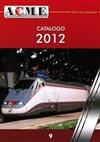 Acme CAT2012 - Catalogo generale N' 9 2012 125 pagine HO